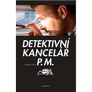 Detektivní kancelář P.M. - František Kindl