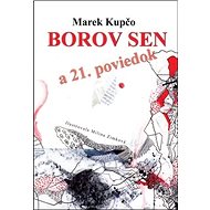Borov sen a 21. poviedok - Marek Kupčo; Milka Zimková