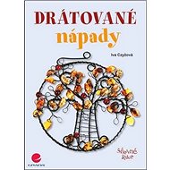 Drátované nápady - Iva Czyžová