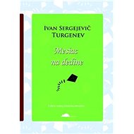 Mesiac na dedine - Ivan Sergejevič Turgenev