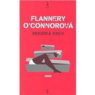 Moudrá krev - Flanerry O´Connorová