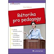 Rétorika pro pedagogy - Eva Hájková