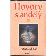 Hovory s anděly 2 - Anna Sádlová