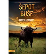 Šepot buše - Jaroslav Mareš