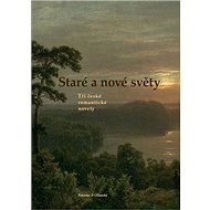 Staré a nové světy - 
