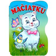 O zvedavom mačiatku - Ján Vrabec; Ján Vrabec