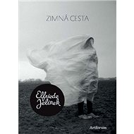 Zimná cesta - Elfriede Jelineková
