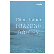 Prázdno rodiny - Colm Tóibín