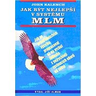 Jak být nejlepší v systému MLM - John Kalench