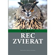 Reč zvierat - Ivan Kňaze