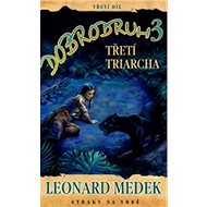 Dobrodruh 3 Třetí triarcha - Leonard Medek