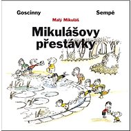 Mikulášovy přestávky - René Goscinny; Jean-Jacques Sempé