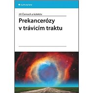 Prekancerózy v trávicím traktu - Jiří Černoch