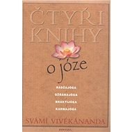 Čtyři knihy o józe - Svámí Vivékánanda