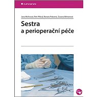 Sestra a perioperační péče - Jana Wischová