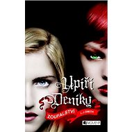 Upíří deníky Zoufalství: 10. díl - L. J. Smith