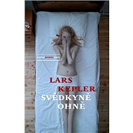 Svědkyně ohně - Lars Kepler