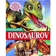 Encyklopédia dinosaurov - Francisco Arredondo; Lidia di Basi