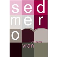Sedmero vran - Eva Toulová