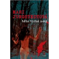 Této tiché noci - Mari Jungstedt