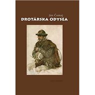 Drotárska odysea - Ján Čomaj