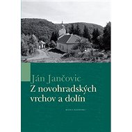 Z novohradských vrchov a dolín - Ján Jančovic