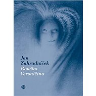 Rouška Veroničina - Jan Zahradníček