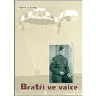 Bratři ve válce - René Černý