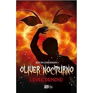 Oliver Nocturno Lovec démonů - Kevin Emerson