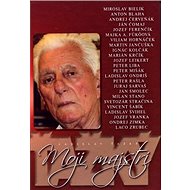 Moji majstri - Ladislav Ťažký