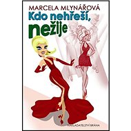 Kdo nehřeší, nežije - 