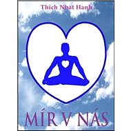 Mír v nás - Nhat Hanh Thich