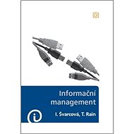 Informační management - Iva Švarcová; Tomáš Rain