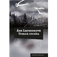 Temná stezka - Asa Larssonová