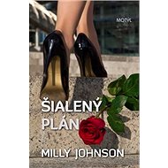 Šialený plán - Milly Johnson