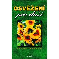 Osvěžení pro duši - Bruno Ferrero