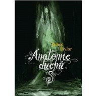 Anatomie duchů - Andrew Taylor