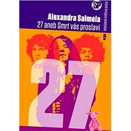 27 aneb Smrt vás proslaví - 