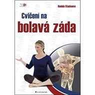 Cvičení na bolavá záda - Daniela Stackeová