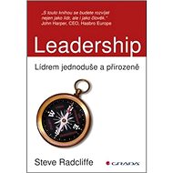 Leadership: Lídrem jednoduše a přirozeně - Steve Radcliffe