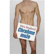 Chraňme muže - Věra Nosková
