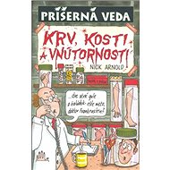Krv, kosti a vnútornosti - Nick Arnold