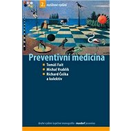 Preventivní medicína - Tomáš Fait; Michal Vrablík; Richard Češka