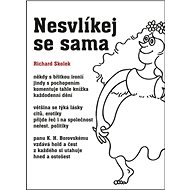 Nesvlíkej se sama - 