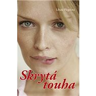 Skrytá touha - Libuše Flegelová