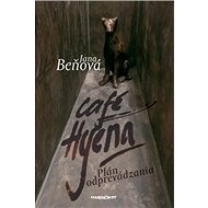 Café Hyena: Plán odprevádzania - Jana Beňová