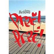Preč! Preč! - Jana Beňová