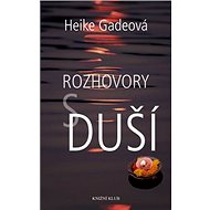 Rozhovory s duší - Heike Gadeová