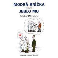 Modrá knížka aneb jeblo mu - 
