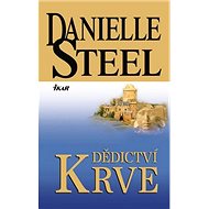 Dědictví krve - Danielle Steelová